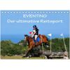 Eventing - Der Ultimative Reitsport (Tischkalender 2025 Din A5 Quer) Calvendo Monatskalender