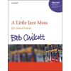 Oxford University Press A Little Jazz Mass Für Chor (Satb) Und Klavier Optional Bass U. Schlaginstrumente Chorpartitur
