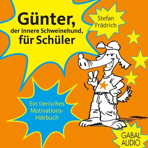 GABAL Verlag Günter Der Innere Schweinehund Für Schüler