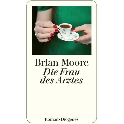 Diogenes Verlag AG Die Frau Des Arztes