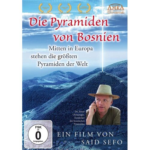 AMRA Verlag Die Pyramiden Von Bosnien. Mitten In Europa Stehen Die Größten Pyramiden Der Welt