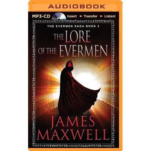 BRILLIANCE CORP The Lore Of The Evermen: The Evermen Saga Book 4