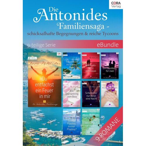 CORA Verlag Die Antonides Familiensaga - Schicksalhafte Begegnungen & Reiche Tycoons - 9-Teilige Serie
