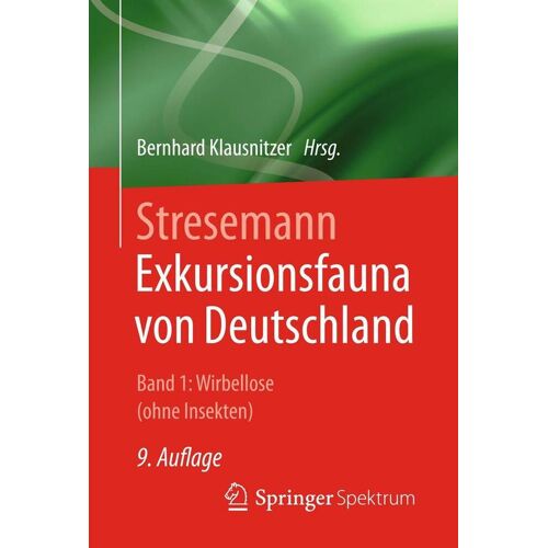 Springer-Verlag GmbH Stresemann - Exkursionsfauna Von Deutschland. Band 1: Wirbellose (Ohne Insekten)
