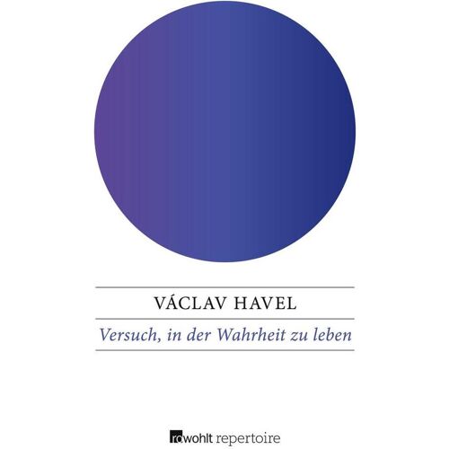 Rowohlt Taschenbuch Verlag Versuch In Der Wahrheit Zu Leben