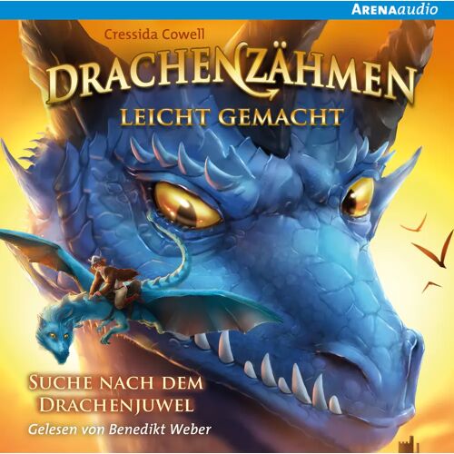 Arena Verlag Drachenzähmen Leicht Gemacht (10). Suche Nach Dem Drachenjuwel