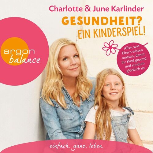 Argon Verlag Gesundheit? Ein Kinderspiel!