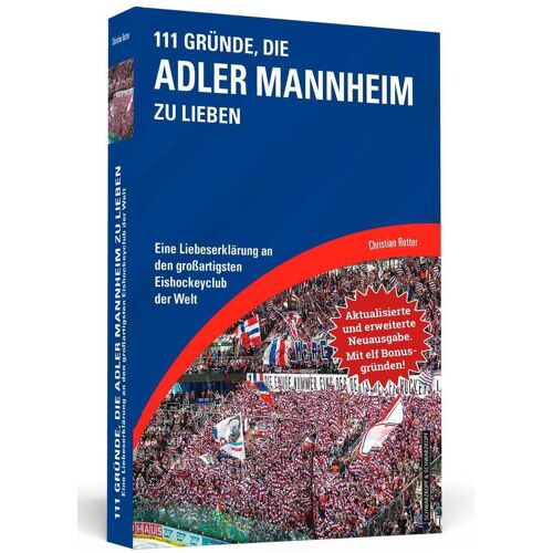 Schwarzkopf + Schwarzkopf 111 Gründe Die Adler Mannheim Zu Lieben - Erweiterte Neuausgabe Mit 11 Bonusgründen!