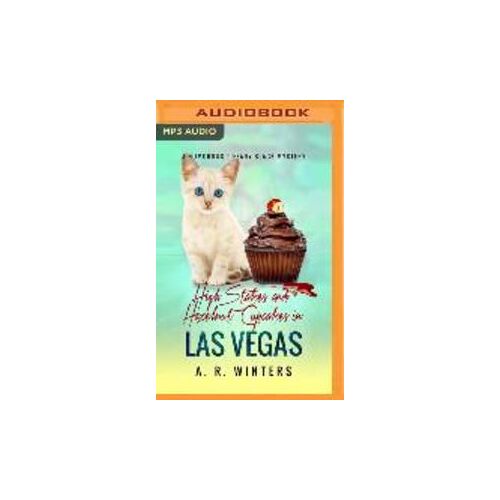 AUDIBLE STUDIOS ON BRILLIANCE High Stakes And Hazelnut Cupcakes In Las Vegas: A Humorous Tiffany Black Mystery