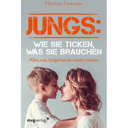 MVG Moderne Vlgs. Ges. Jungs: Wie Sie Ticken Was Sie Brauchen