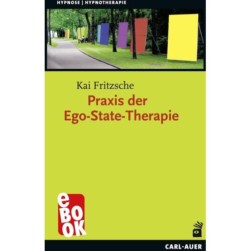 Carl-Auer Verlag Praxis Der Ego-State-Therapie