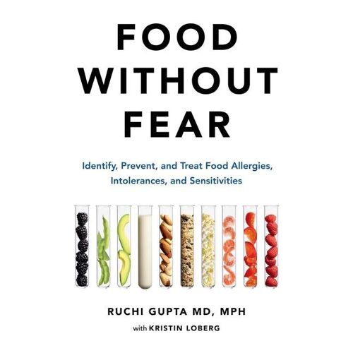 HACHETTE GO Food Without Fear: Identify Prevent And Treat Food Allergies Intolerances And Sensitivities