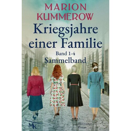 Via Kriegsjahre Einer Familie: Sammelband Band 1-4