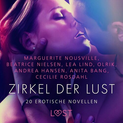 Zirkel Der Lust - 20 Erotische Novellen