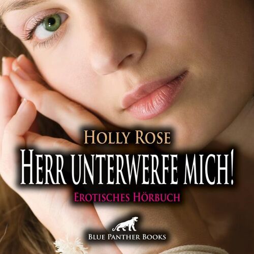 blue panther books Herr Unterwerfe Mich! Erotische Sm-Geschichte   Erotik Audio Story   Erotisches Hörbuch Audio Cd Au