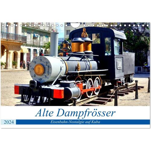 Alte Dampfrösser - Eisenbahn-Nostalgie Auf Kuba (Wandkalender 2024 Din A4 Quer) Calvendo Monatskalender