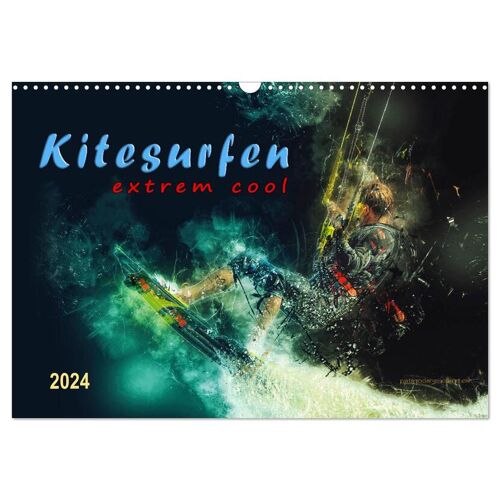 Calvendo Kitesurfen Extrem Cool (Wandkalender 2024 Din A3 Quer) Calvendo Monatskalender