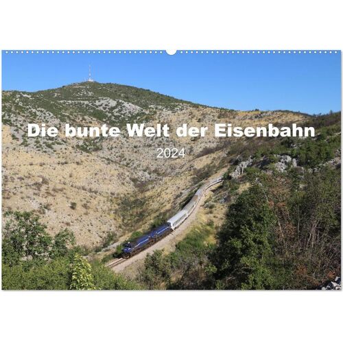 Die Bunte Welt Der Eisenbahn (Wandkalender 2024 Din A2 Quer) Calvendo Monatskalender