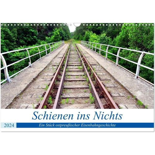 Schienen Ins Nichts - Ein Stück Ostpreußischer Eisenbahngeschichte (Wandkalender 2024 Din A3 Quer) Calvendo Monatskalender