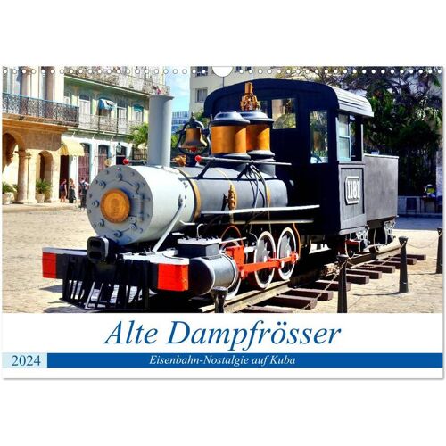 Alte Dampfrösser - Eisenbahn-Nostalgie Auf Kuba (Wandkalender 2024 Din A3 Quer) Calvendo Monatskalender