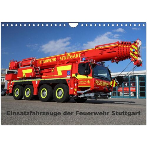 Calvendo Einsatzfahrzeuge Der Feuerwehr Stuttgart (Wandkalender 2024 Din A4 Quer) Calvendo Monatskalender