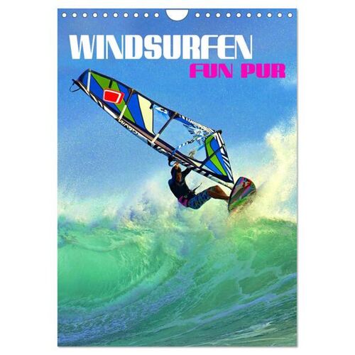 Calvendo Windsurfen – Fun Pur (Wandkalender 2024 Din A4 Hoch) Calvendo Monatskalender