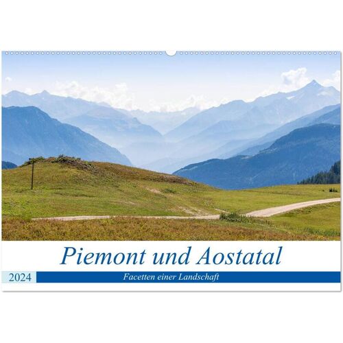 Calvendo Piemont Und Aostatal (Wandkalender 2024 Din A2 Quer) Calvendo Monatskalender