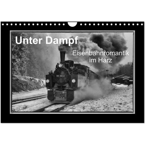 Calvendo Verlag Unter Dampf - Eisenbahnromantik Im Harz (Wandkalender 2024 Din A4 Quer) Calvendo Monatskalender