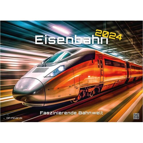 GP Eisenbahn - Faszinierende Bahnwelt - 2024 - Kalender Din A3