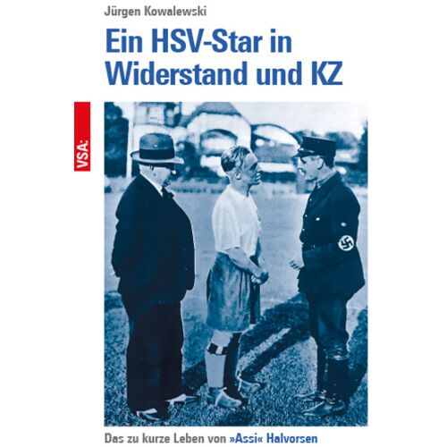 Vsa Verlag Ein Hsv-Star In Widerstand Und Kz