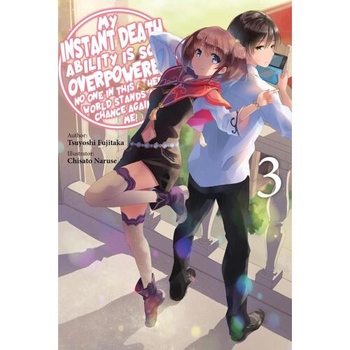 Yen Press My Instant Death Ability Is So Overpowered No One In This Other World Stands A Chance Against Me! Vol. 3 (Light Novel)