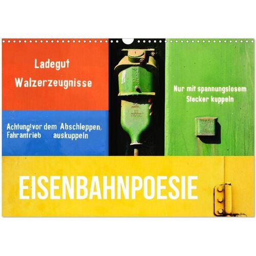 Eisenbahnpoesie (Wandkalender 2025 Din A3 Quer) Calvendo Monatskalender