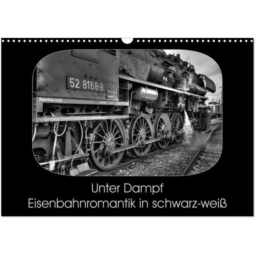 Unter Dampf - Eisenbahnromantik In Schwarz-Weiß (Wandkalender 2025 Din A3 Quer) Calvendo Monatskalender