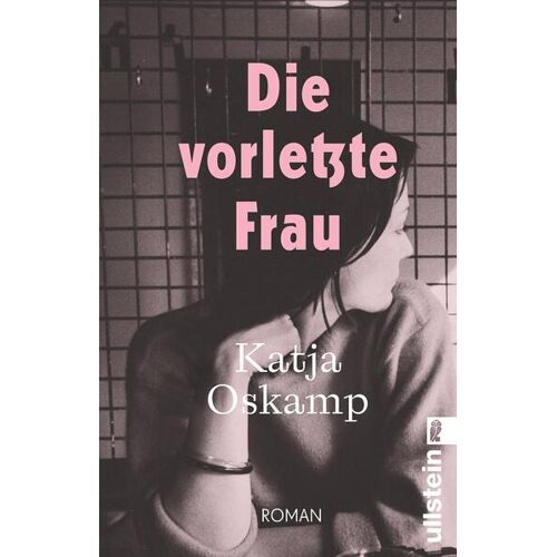 Ullstein Taschenbuchvlg. Die Vorletzte Frau