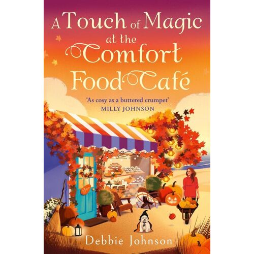 Harper Collins Publ. UK A Touch Of Magic At The Comfort Food Café