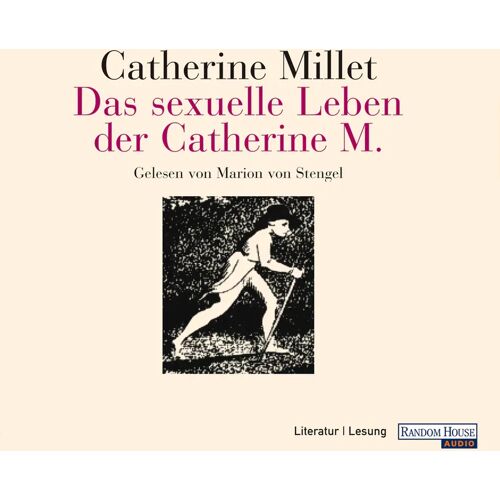 Random House Audio Das Sexuelle Leben Der Catherine M.