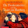 Hörbuch Hamburg Die Henkerstochter Und Der Teufel Von Bamberg (Die Henkerstochter-Saga 5)