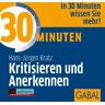 GABAL Verlag 30 Minuten Kritisieren Und Anerkennen