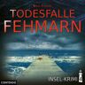 Raute Media Insel-Krimi - Todesfalle Fehmarn 1 Audio-Cd