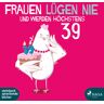 SAGA Egmont Frauen Lügen Nie Und Werden Höchstens 39