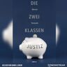 edition a audio Die Zwei-Klassen-Justiz