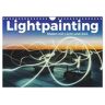 Lightpainting - Malen Mit Licht Und Zeit (Wandkalender 2024 Din A4 Quer) Calvendo Monatskalender