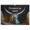 Pirmasens Bei Nacht (Wandkalender 2024 Din A3 Quer) Calvendo Monatskalender