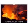 Calvendo Verlag Vulkanausbruch - Island (Wandkalender 2024 Din A3 Quer) Calvendo Monatskalender