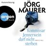 Argon Verlag Kommissar Jennerwein Darf Nicht Sterben