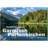 Ein Sommer Rund Um Garmisch-Partenkirchen (Wandkalender 2025 Din A3 Quer) Calvendo Monatskalender