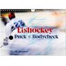 Eishokey Puck Und Bodycheck (Wandkalender 2025 Din A4 Quer) Calvendo Monatskalender