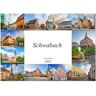 Schwabach Impressionen (Wandkalender 2025 Din A3 Quer) Calvendo Monatskalender