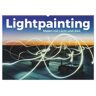 Lightpainting - Malen Mit Licht Und Zeit (Wandkalender 2025 Din A2 Quer) Calvendo Monatskalender