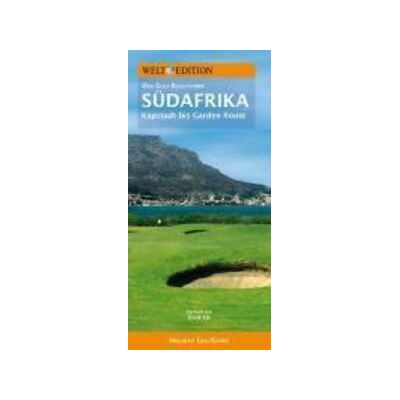 Creative Welt Edition Holiday Golfguide Südafrika Creative Welt Edition Holiday Golfguide Südafrika
